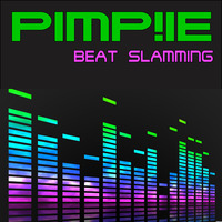 PIMP!IE - Beat Slamming (preview) by .