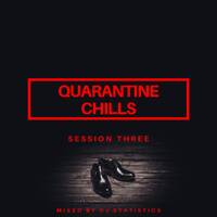 Quarantine Chills - 3rd Session by Statistics