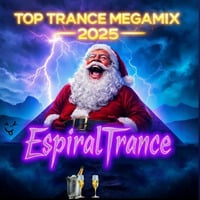 TOP TRANCE MEGA MIX 2025 by EspiralTrance