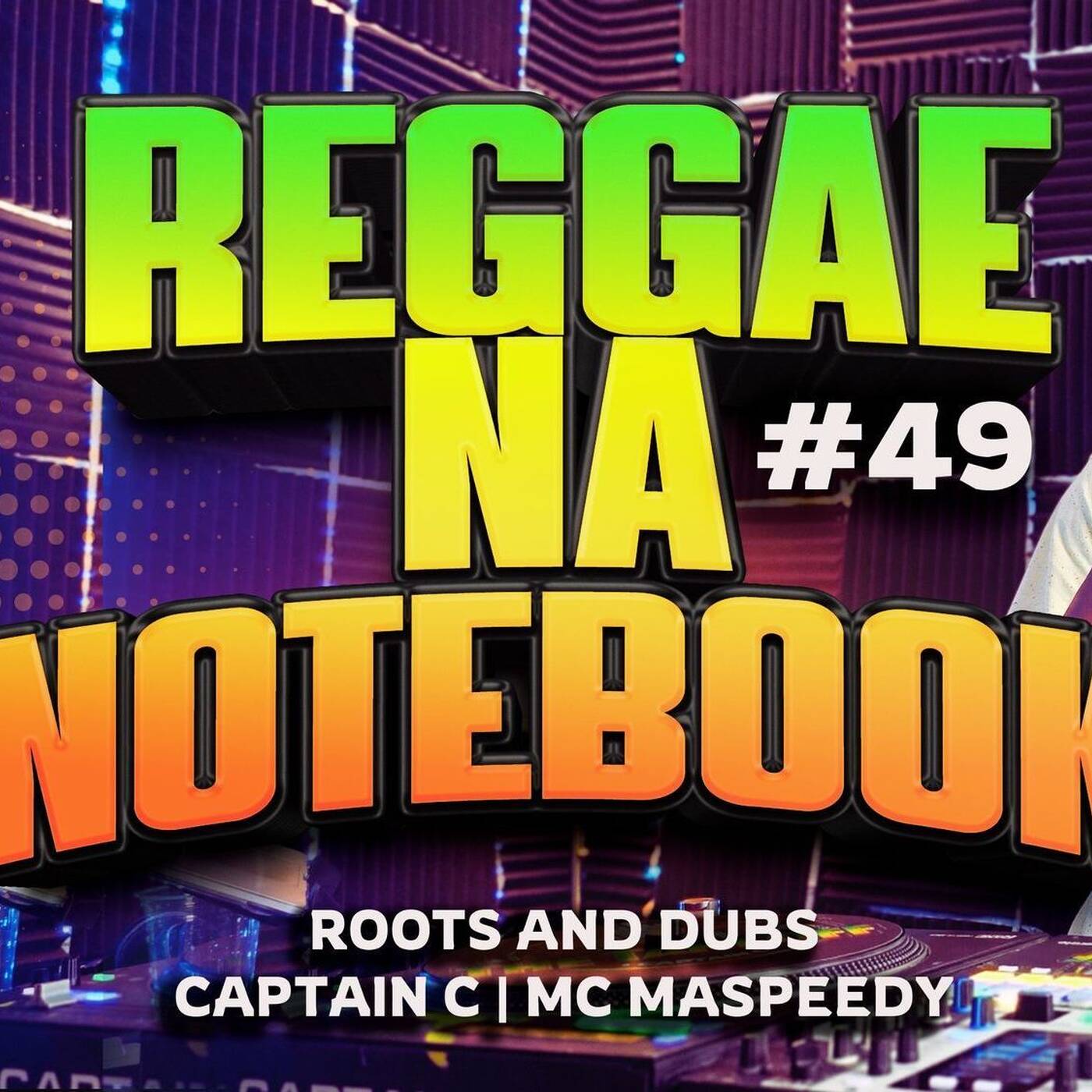 REGGAE FRIDAYS #49 🔥 Roots & Dubs Live  | Captain C x Mc Maspeedy episode artwork