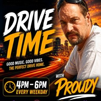 Proudy's Drivetime Show