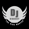 DJ VIBESET-THE VIBE MASTER