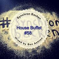 House Buffet Podcast #058 - Synchron backen -- mixed by Ben Ashton by House Buffet