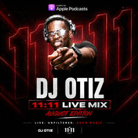 DJ Otiz &amp; Jimmy Sax - 11:11 Live Mix August Edition by Deejay Otiz