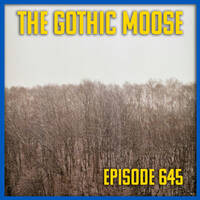 The Gothic Moose – Episode 645 – 🇺🇦 Mostly Ukrainian Bands or Bands Supporting Ukraine 🇺🇦 by DJ Moose