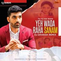 Tu Tu Hai Wahi (Remix) - Yeh Wada Raha - DJ Dharak by MumbaiRemix India™