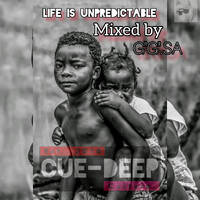 GG.SA - Life Is Unpredictable mixed by GG.SA by Deejayg-g Cuedeep