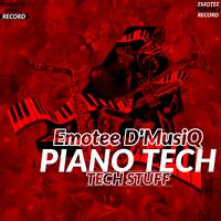 Emotee D'MusiQ - Piano Tech V2(Private School Stuff) by Emotee D'MusiQ