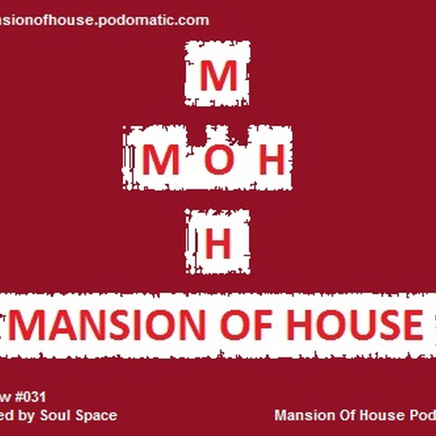 Rubs Presents Mansion Of House Guest Mix Show #031 Mixed By Soul Space episode artwork
