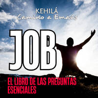 Job 1 | El libro de las preguntas esenciales. by Kehila Camino a Emaus