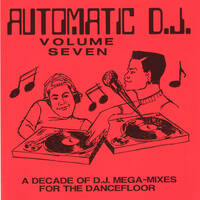 Automatic D.J. Service Automatic D.J. Volume Seven by Mixkatalog
