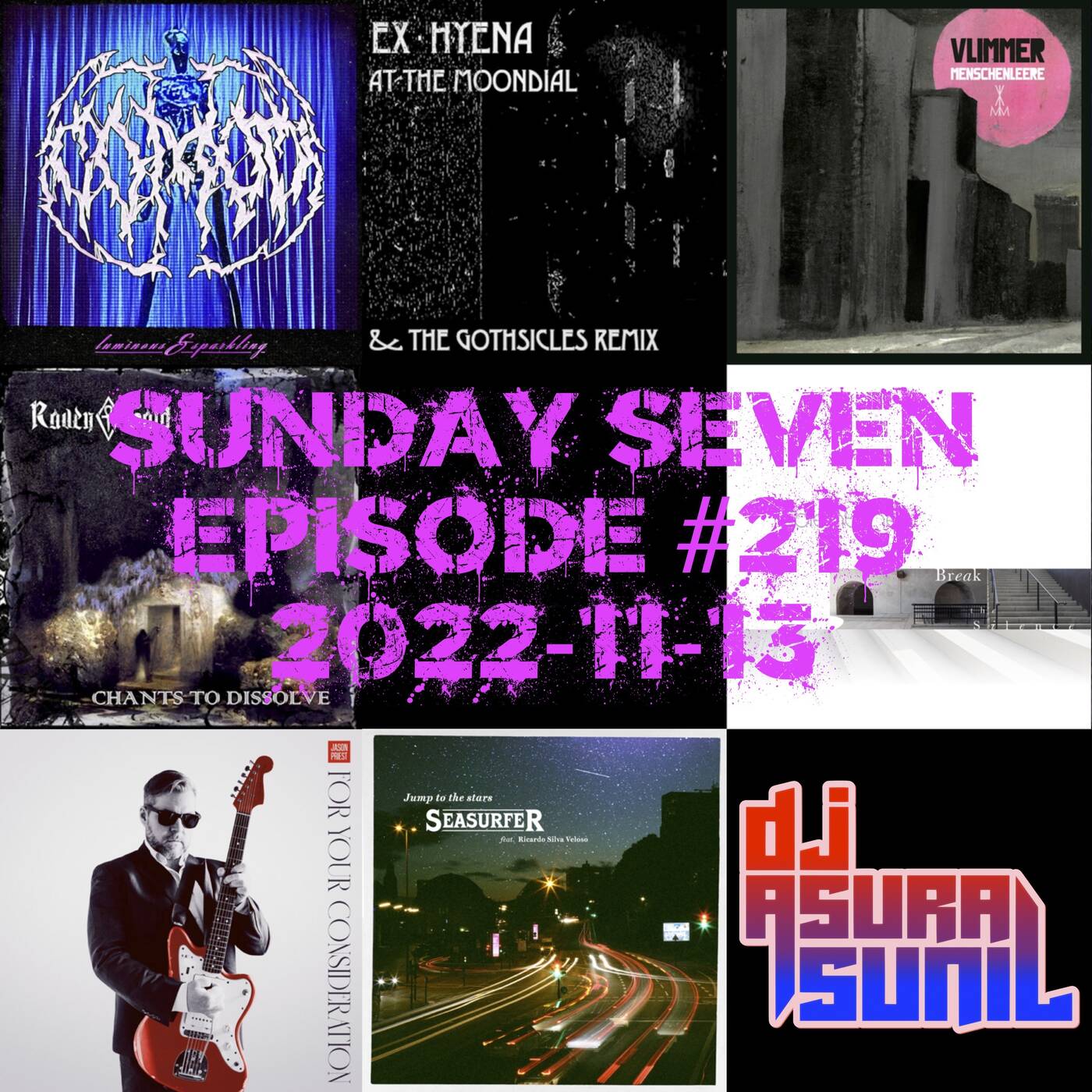 DJ AsuraSunil's Sunday Seven Mixshow #219 - 20221113 episode artwork
