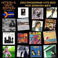 203 PROGRAMA HITS BOX - ESPECIAL SPANISH POP 80’S by Topdisco Radio