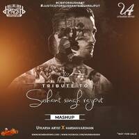 Tribute To Shushant Singh Rajput (Mashup) - Utkarsh Artist x Harshavardhan Mix by MumbaiRemix India™