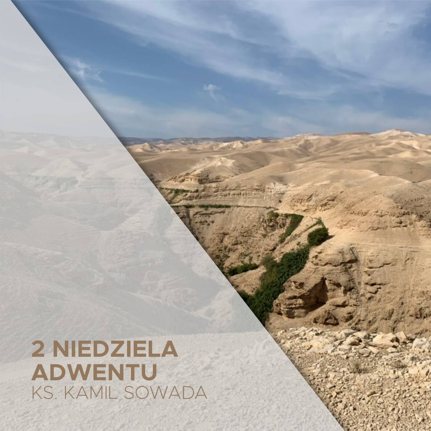 2 Niedziela Adwentu A (07.12.2025) - ks. Kamil Sowada episode artwork