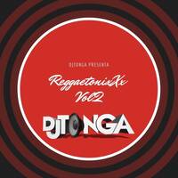ReggaetonixXx Vol.2 - @DjTonga507 by DjTonga507