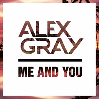 Me and You by Alex Gray
