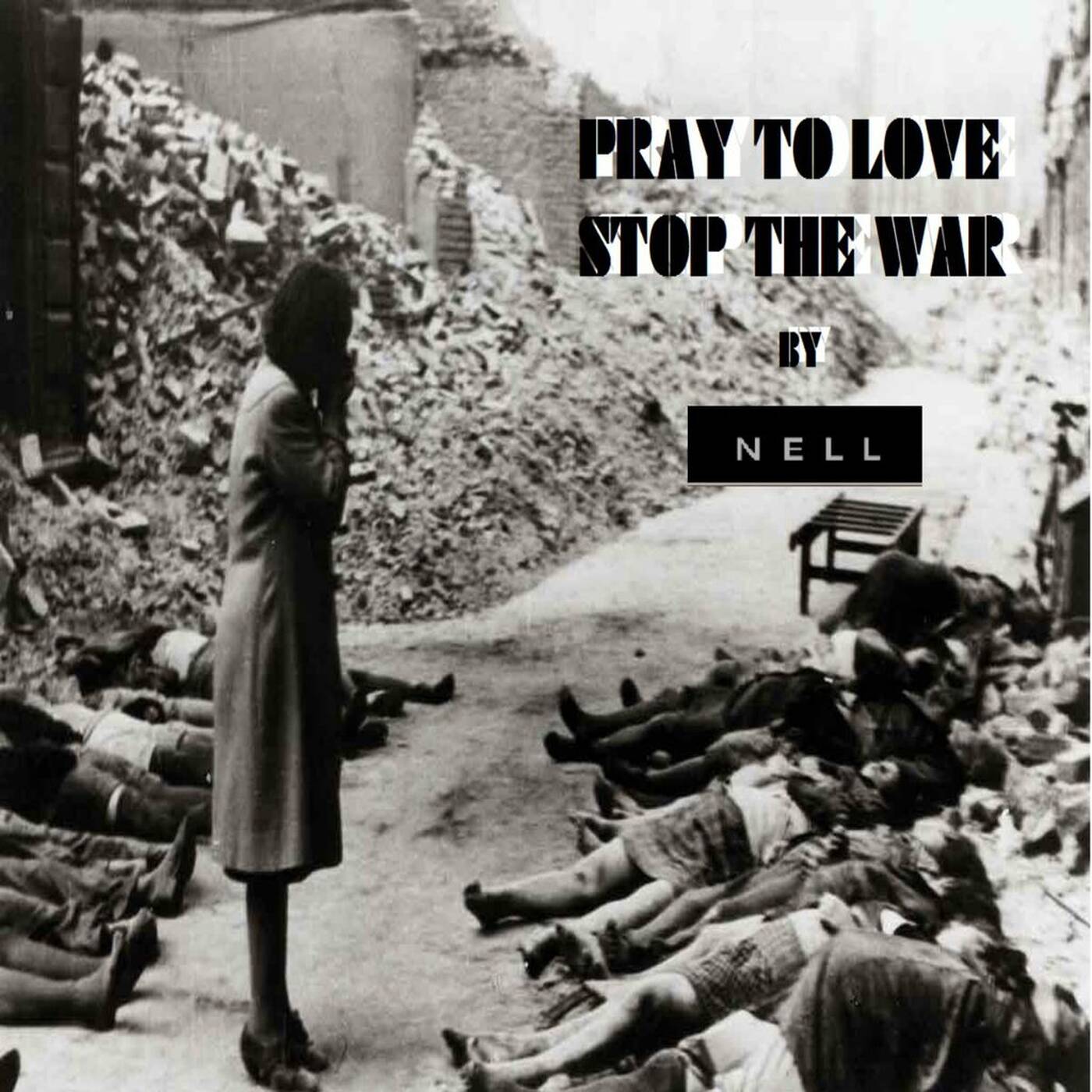 PRAY TO LOVE STOP THE WAR- ORIGINAL LONG VERSION