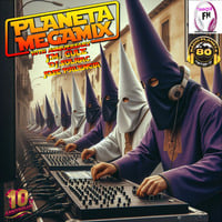 PLANETA MEGAMIX 10 th ANNIVERSARY - PROGRAMA 15 by DJ Solrac & J.Palencia - JS MUSIC