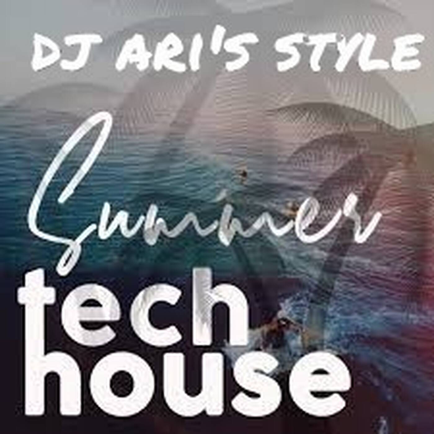 DJ ARI'S STYLE#SUMMER MIX ,TECH HOUSE#EP 01 2025 episode artwork