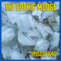 The Gothic Moose – Episode 646– ?? Mostly Ukrainian Bands or Bands Supporting Ukraine ?? by DJ Moose