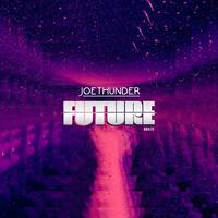 Joe Thunder - Future (Oficial) by Joe Thunder