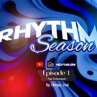 Rhythm Szn Ep 1 (Pop to Dancehall) by Dj Zeal Kenya