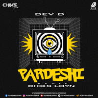 Pardeshi (Remix) - Chiks Loyn by All Indian DJs Drive