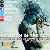 Ayham52 - Emotion In The Mix EP.115 (07-07-2019) [As Aired on 1Mix Radio] by Ayham52