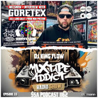 Scientific Sound Asia Radio Podcast 1162 is Mixtape Addict 33 by DJ King Flow with GORETEX. by Scientific Sound Asia Radio