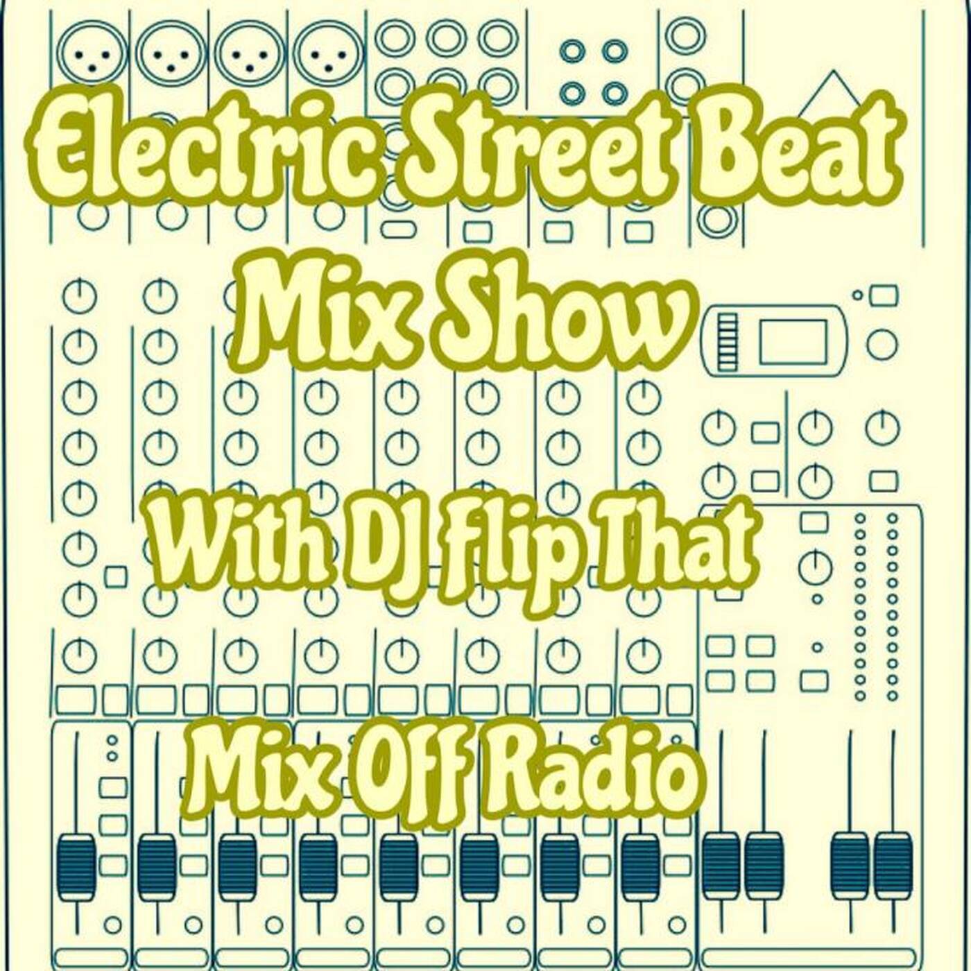 Electric Street Beat MixShow 4_3_22 (DJ Mix) NewHouseMusic_ElectronicMusic episode artwork