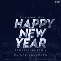 HAPPY NEW YEAR(FT.UMAKANT BARIK)(REMIX)DJ CKS by DJ CKS EXCLUSIVE