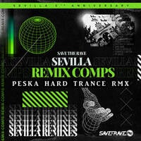 Save The Rave - Sevilla (Peska Hard Trance Remix) by Dj Peska