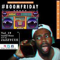 jazzycue boomfriday vol_19 soulful by #BoomFriday