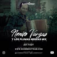 Nenito_Vargas_&amp;_Los_Plumas_Negras_Mix_(OldVersion)_@DJJOSEKNIGHT_@MIXERBESTTEAM.mp3 by MIXER BEST TEAM