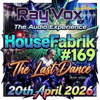 HouseFabrik #169 + 20. April 2026 (Radio Show) by RAY VOX