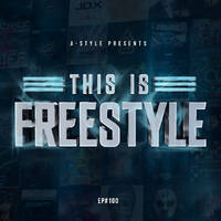A-Style presents This Is Freestyle EP#100 @ RHR.FM 24.11.18 by A-Style - Harder Styles DJ