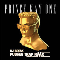 Kay One - Pushen (Dj Break Trap RMX) by Dj_Break
