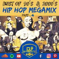 ★ Old School Hip Hop Megamix Part 4 ★ Best Of ★ 90s &amp; 2000s ★ Dj Synbeatz ★ by DJ Synbeatz
