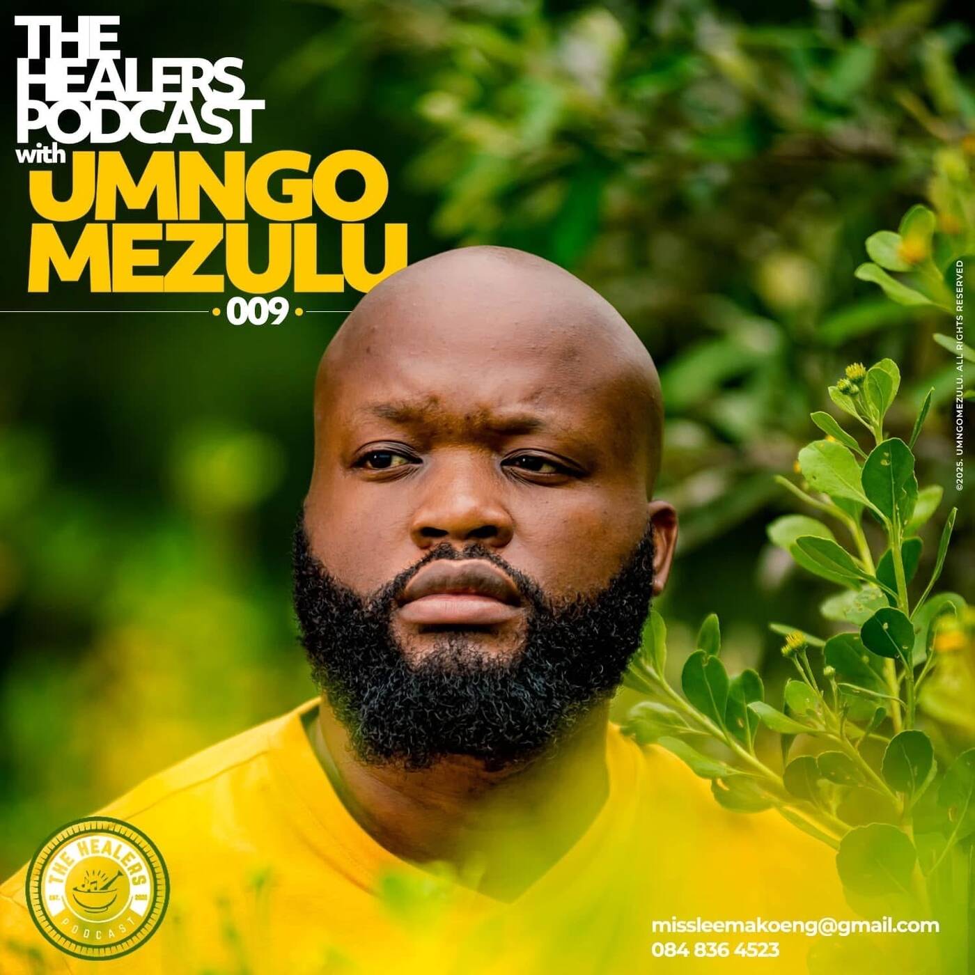 “Show 009” The Healers Podcast With UMngomezulu