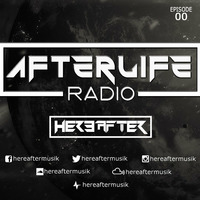 Hereafter - AfterLife Radio #00 by Hereafter Official