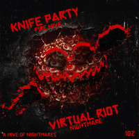 Knife Party VS Virtual Riot: A Hive of Nightmares - Mashup by The Mashup Wyvern