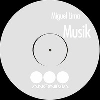 Miguel Lima - Ya Meu (Original Mix) (Anonima Records) by Miguel Lima (Official)
