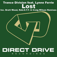 Trance Division Feat Lynne Ferrie - Lost - (Brett Wood Remix) Direct Drive Recordings by Brett Wood - Splattered Implant - The KandyKainers