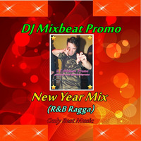 DJ Mixbeat Promo - New Year Mix (R&amp;B Ragga) by DJ Mixbeat Promo