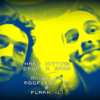 Hard Hitting Drum &amp; Bass mixed by Roofless &amp; Flark by flark