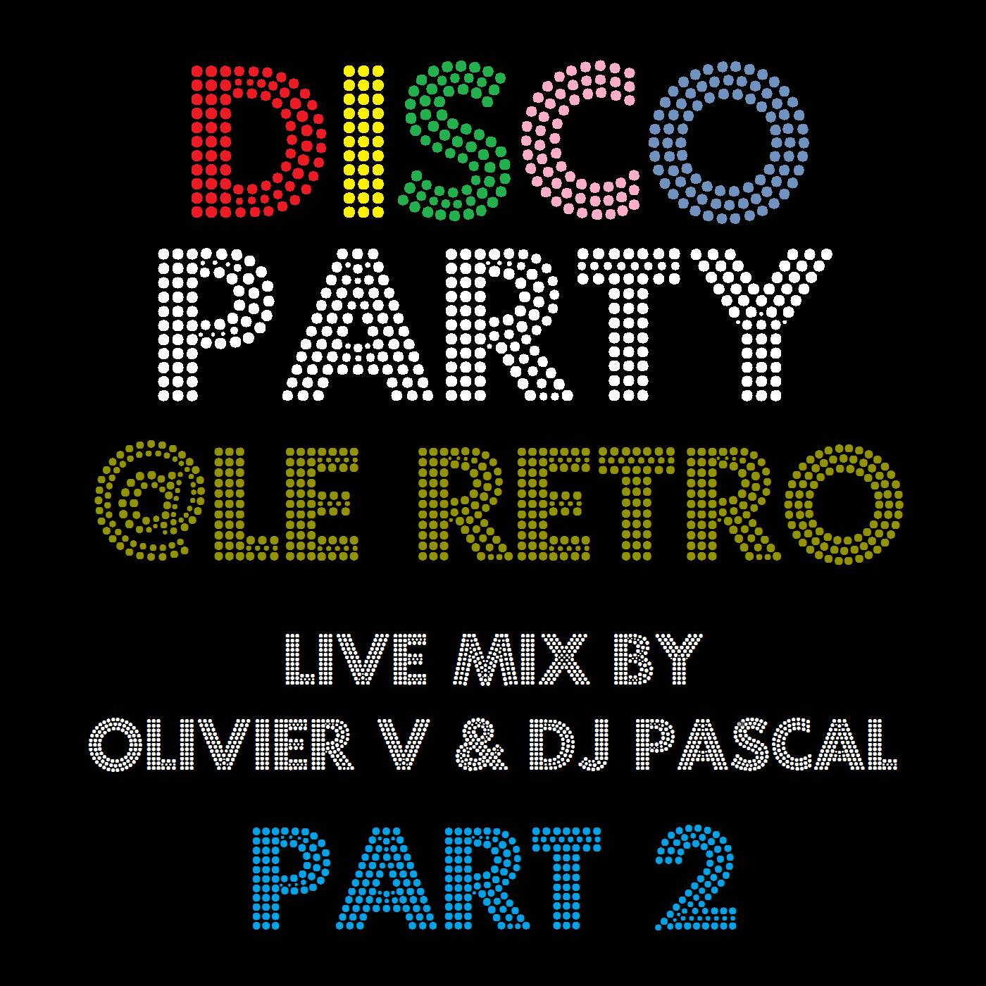 Le Rétro Disco Party April 16 (Part 2) episode artwork