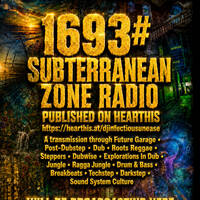 1693# SUBTERRANEAN ZONE RADIO drum and bass jungle dub future garage.WAV by INFECTIOUS UNEASE RADIO & SUBTERRANEAN ZONE RADIO info@infectiousuneaseradio.com