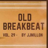 OLD Breakbeat Mix 29 by JJMillon by BreakBeat By JJMillon