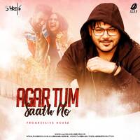 Agar Tum Saath Ho (Progressive House) - DJ Shrek by All Indian DJs Drive